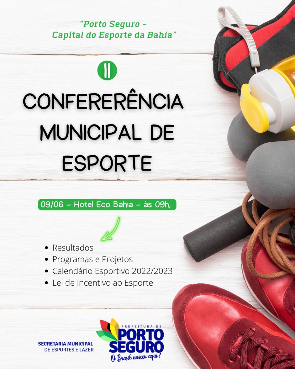 II Conferência Municipal de Esportes vai reunir atletas e lideranças do Esporte para alinharem as atividades do segundo semestre. 30