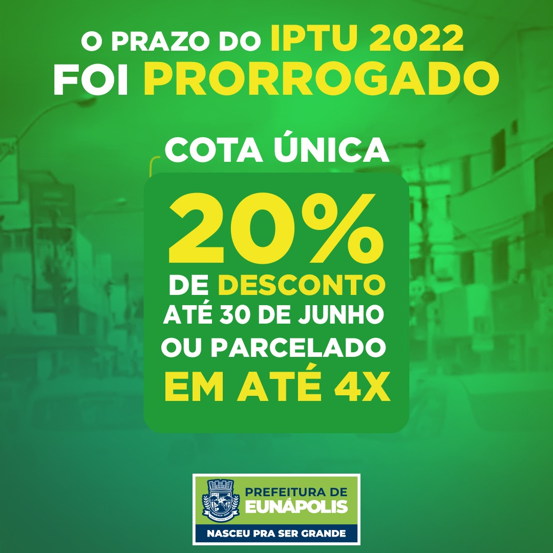 Prefeitura de Eunápolis prorroga pagamento do IPTU até 30 de junho 20