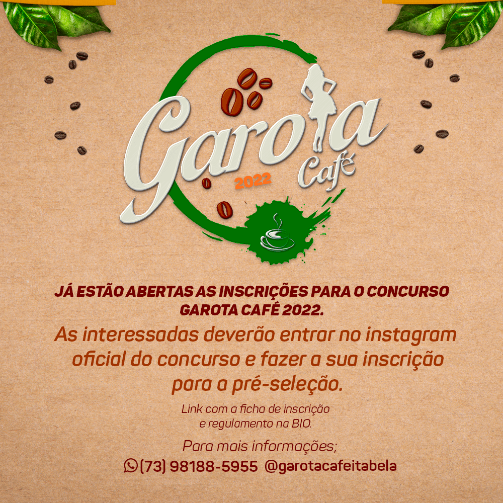 INSCRIÇÕES DO GAROTA CAFÉ 2022 JA ESTÃO ABERTAS COM PREMIAÇÃO DE R$5 MIL PARA O PRIMEIRO LUGAR 5