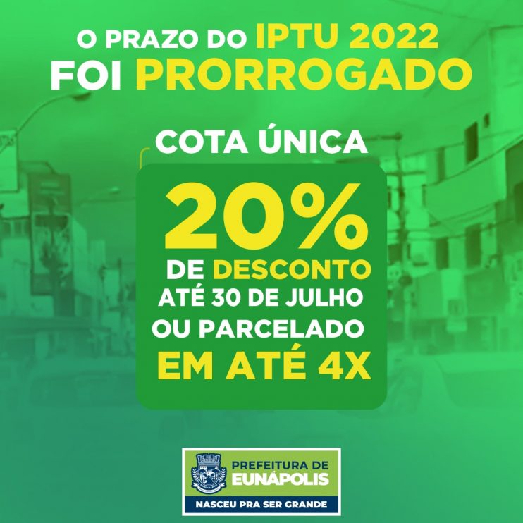 Eunápolis: prazo do pagamento do IPTU é prorrogado até 30 de julho 18