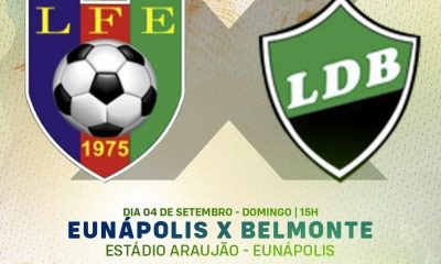 Eunápolis enfrenta Belmonte na segunda fase do Campeonato Intermunicipal de Futebol 24