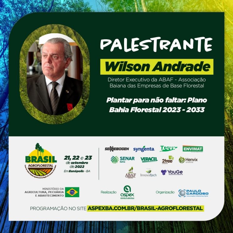 ABAF PROMOVE O PAFS E DISCUTE O “PLANO BAHIA FLORESTAL 2023-2033” NO EVENTO DA ASPEX, “BRASIL AGROFLORESTAL” 4
