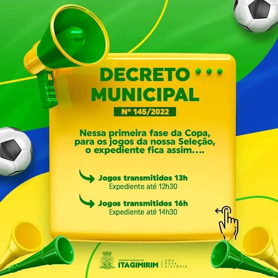 Governo de Itagimirim define mudanças no horário de expediente em dias de jogos do Brasil na Copa do Mundo 3