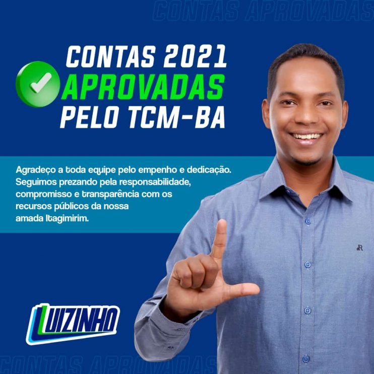 Itagimirim: Prefeito Luizinho tem conta de 2021 aprovada pelo TCM. 13