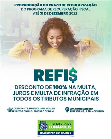 REFIS 2022: últimos dias para contribuintes regularizarem dívidas fiscais com Município de Eunápolis 13