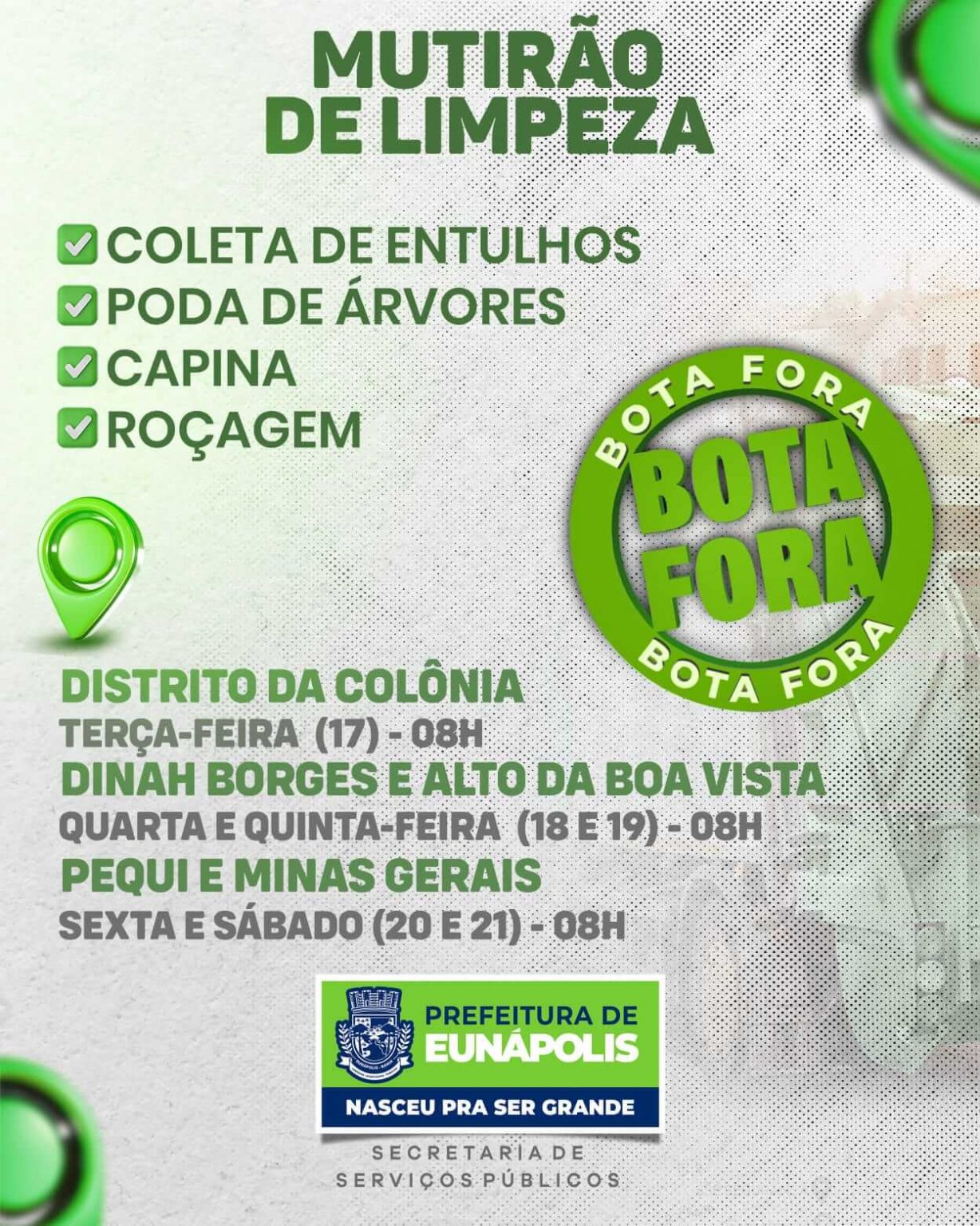 Prefeitura de Eunápolis divulga programação semanal do mutirão de limpeza “Bota Fora” 8