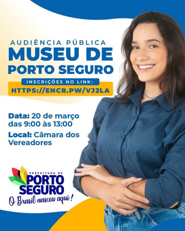 Participe conosco da Audiência Pública do Museu de Porto Seguro 7