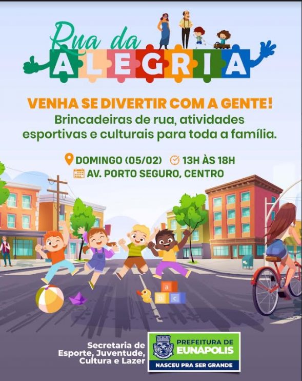 Eunápolis: “Rua da Alegria” reúne brincadeiras, esporte e lazer neste domingo 10