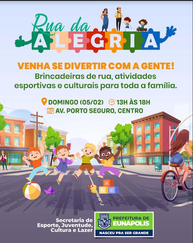 Eunápolis: “Rua da Alegria” reúne brincadeiras, esporte e lazer neste domingo 6