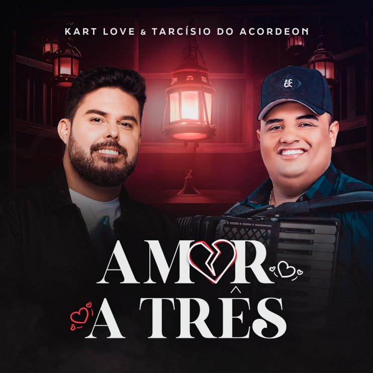 Kart Love lança single em parceria com Tarcísio do Acordeon 10