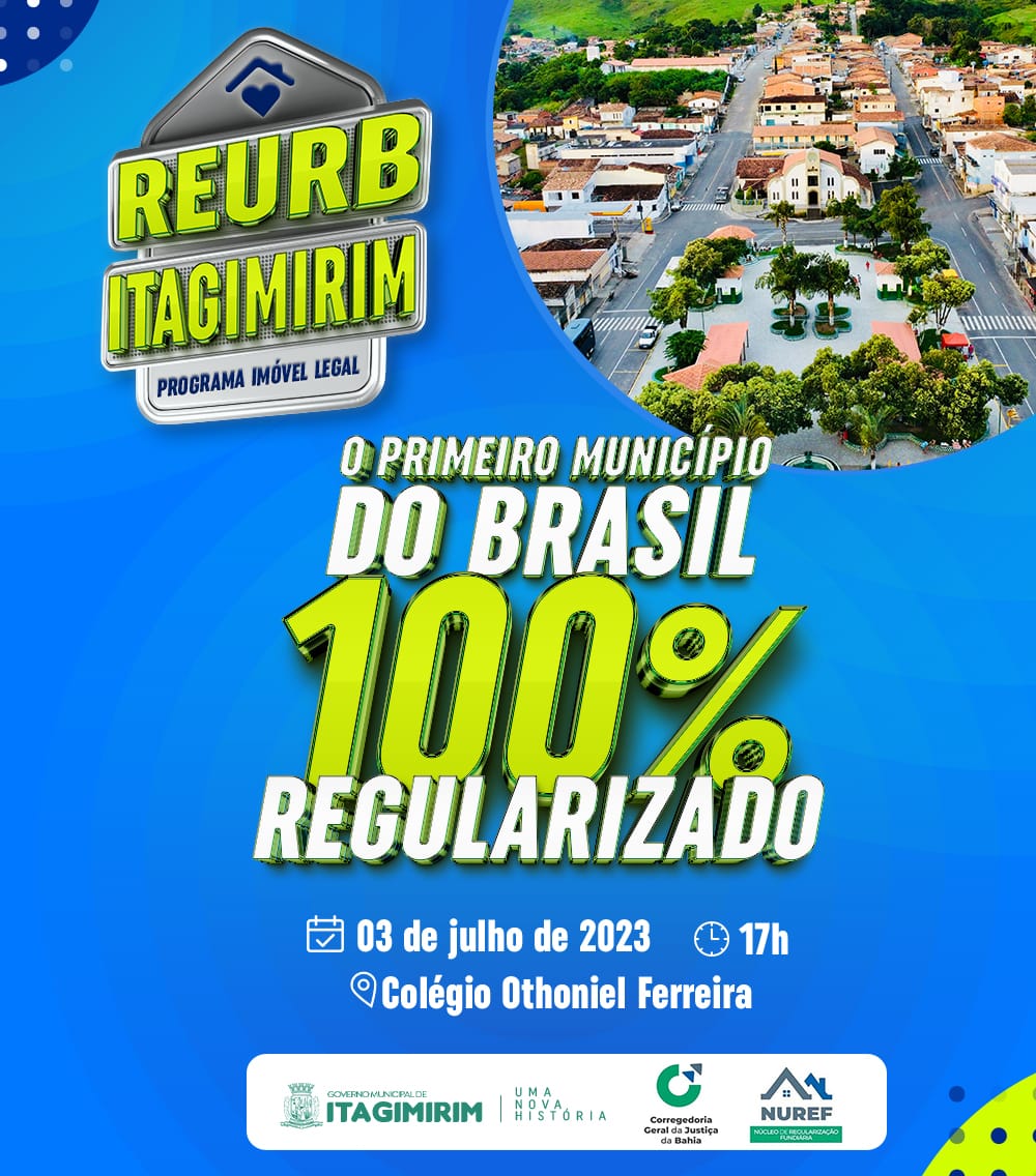 Itagimirim faz história e se torna a primeira cidade do Brasil a concluir o processo da Reurb de forma gratuita 22