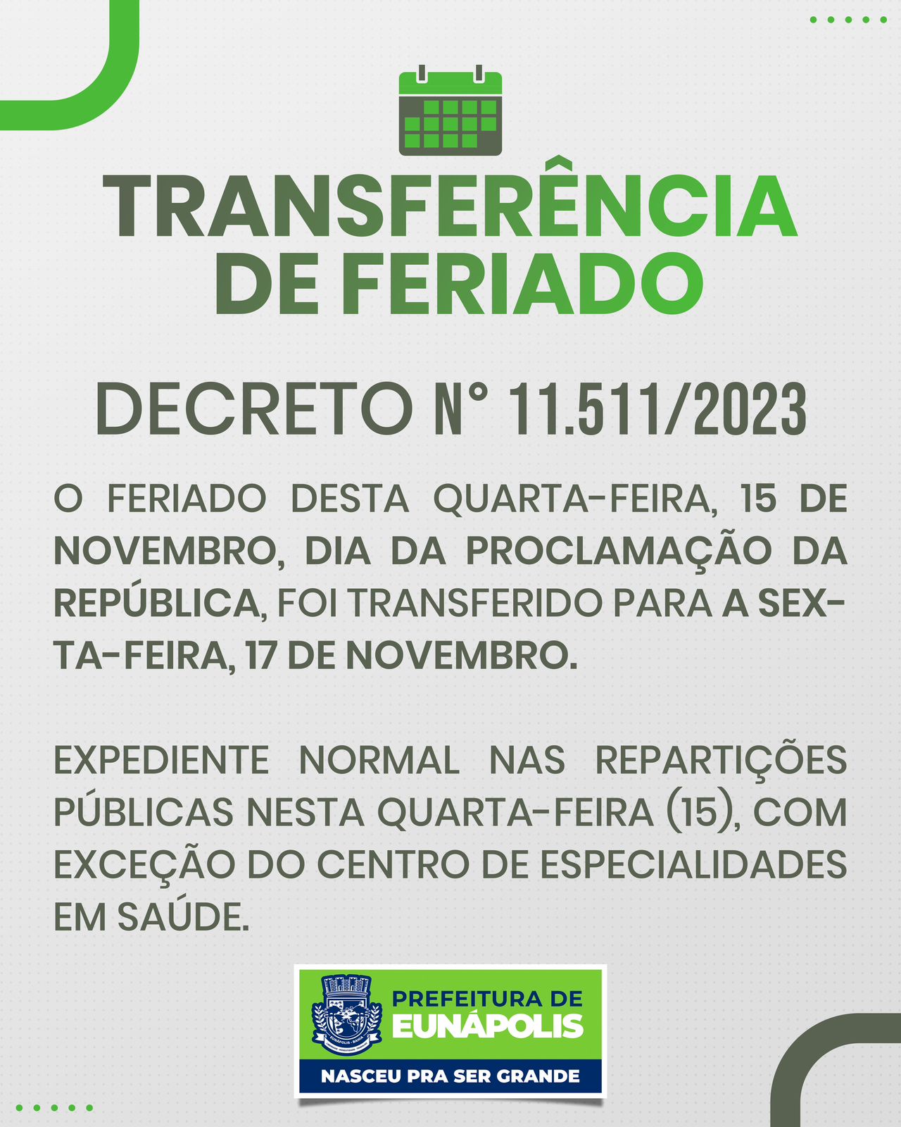Eunápolis: decreto transfere feriado da Proclamação da República para sexta-feira 5