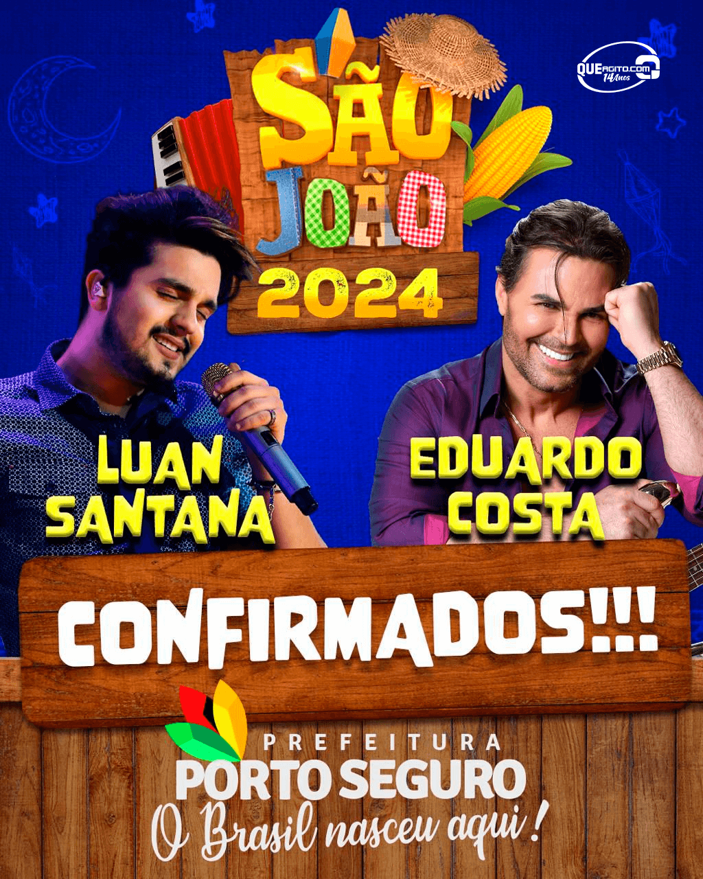Luan Santana e Eduardo Costa são as primeiras atrações confirmadas no São João de Porto Seguro! 2