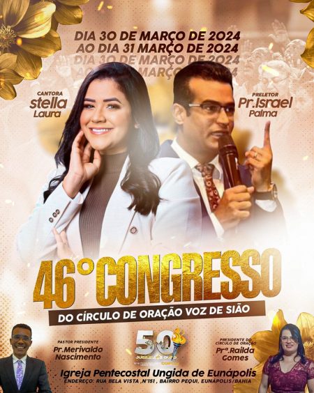 Igreja Pentecostal Ungida de Eunápolis, realiza o 46º Congresso do Círculo de Oração Voz de Sião 103