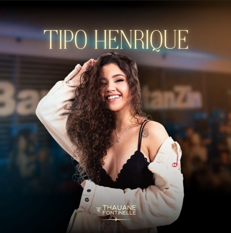 Thauane Fontinelle lança o single “Tipo Henrique” 8