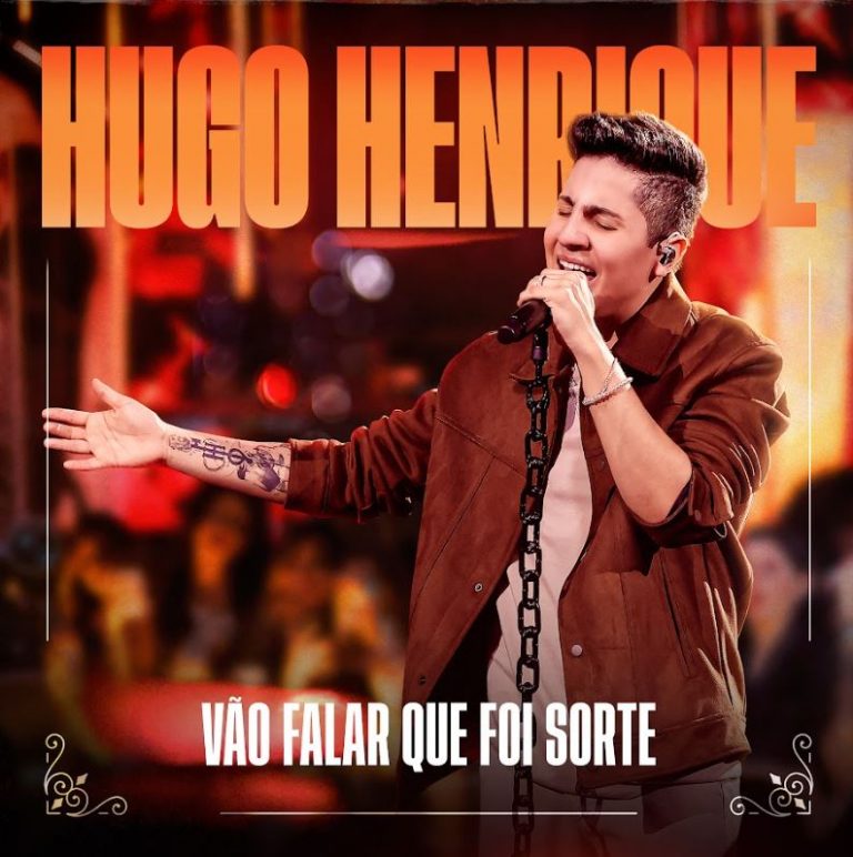 Hugo Henrique lança o projeto “Vão Falar Que Foi Sorte” 98
