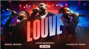 Lukas Agustinho lança novo single “Louve” com Samuel Messias e Eliezer de Tarsis 75