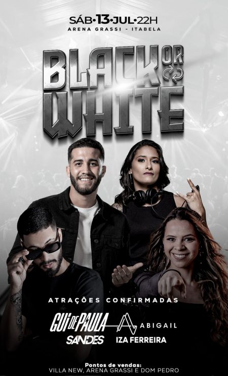 VEM AI A 3ª EDIÇÃO DA BLACK OR WHITE, E A BANCELLI EVENTOS MAIS UMA VEZ MOSTRA TER CONCEITO E REFERÊNCIA EM FESTA. 4