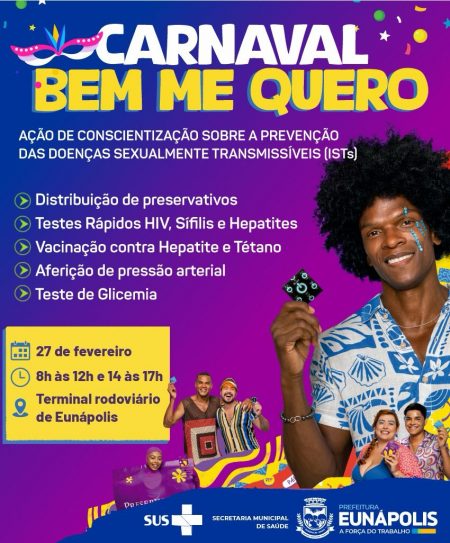 Carnaval Bem Me Quero: Prefeitura realiza ação de conscientização sobre prevenção de ISTs nesta quinta-feira (27) no terminal rodoviário de Eunápolis 14
