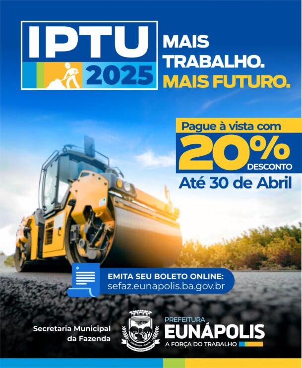 Eunápolis: Cota única do IPTU tem 20% de desconto até o dia 30 de abril 4