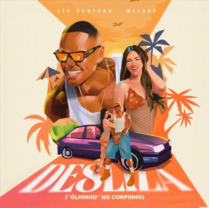 Léo Santana lança single ‘Desliza’ em parceria com Melody 6