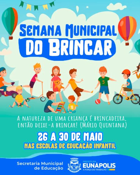 Eunápolis celebra a Semana Municipal do Brincar com atividades lúdicas e educativas nas escolas 8