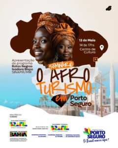 Porto Seguro sediará Seminário de Afroturismo com ênfase no Programa Rotas Negras 1