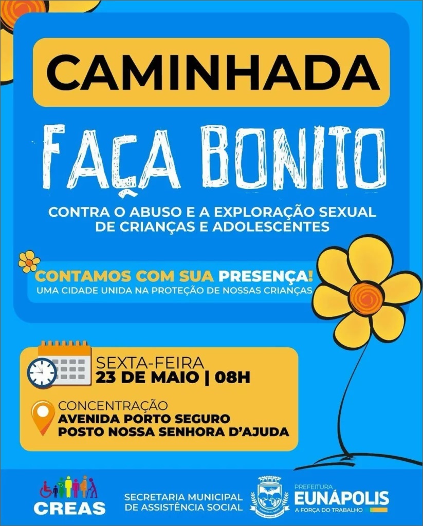 Prefeitura de Eunápolis promove caminhada “Faça Bonito” nesta sexta (23) em mobilização contra o abuso sexual infantil 41