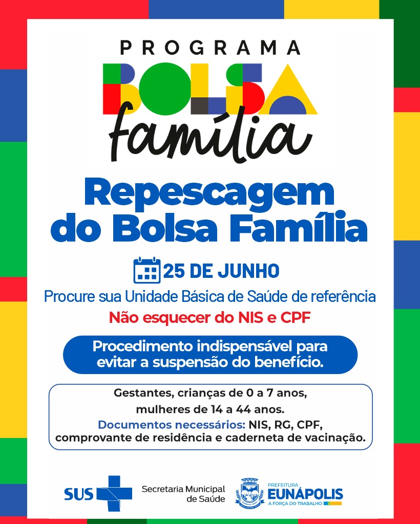 Prefeitura de Eunápolis realiza repescagem de acompanhamento de saúde para beneficiários do Bolsa Família nesta quarta-feira (25) 5