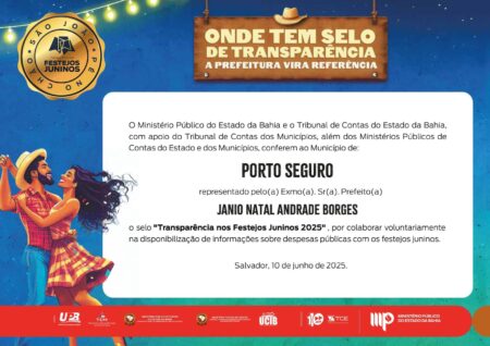 Porto Seguro é reconhecido com o selo “Transparência nos Festejos Juninos 2025” 6