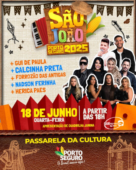 Prefeitura de Porto Seguro divulga programação oficial do São João na Passarela da Cultura 154