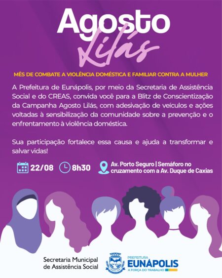 Campanha Agosto Lilás: Prefeitura de Eunápolis realiza Blitz de Conscientização contra a Violência Doméstica 5