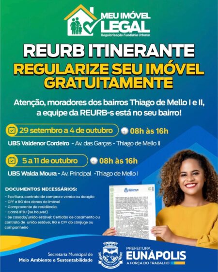 Prefeitura de Eunápolis realiza mutirão de atendimento REURB nos bairros Thiago de Melo I e II a partir desta segunda-feira (29) 12