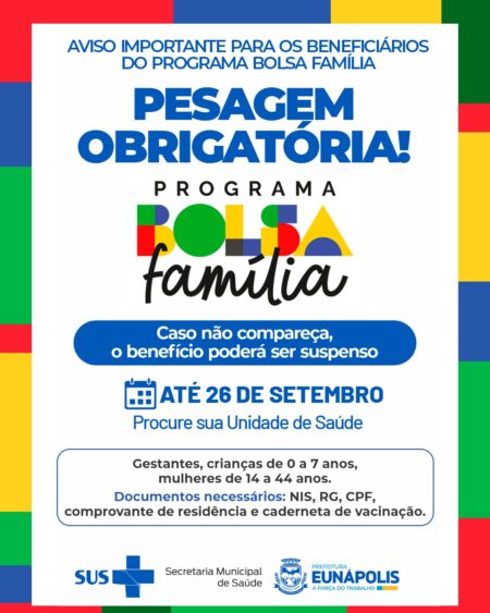 Prazo para pesagem obrigatória do Bolsa Família vai até 26 de setembro em Eunápolis 10