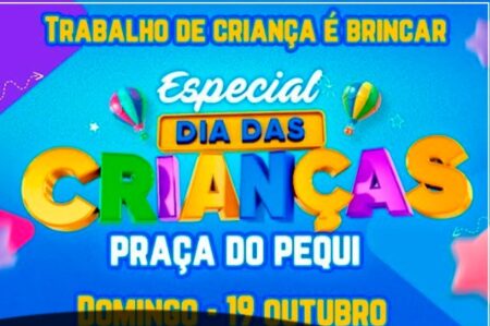 Prefeitura de Eunápolis promoverá Festa do Dia das Crianças em 19 de outubro no Pequi 9