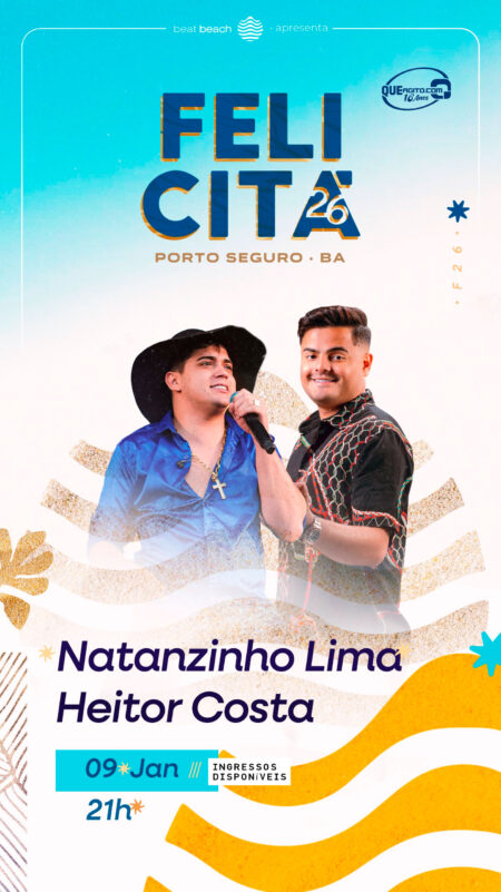 Natanzinho e Heitor Costa no Felicitá 2026 - Porto Seguro-BA 12