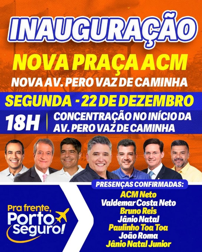 Prefeitura de Porto Seguro inaugura Nova Praça ACM e Nova Avenida Pero Vaz de Caminha com show da cantora Maria Marçal nesta segunda (22) 5