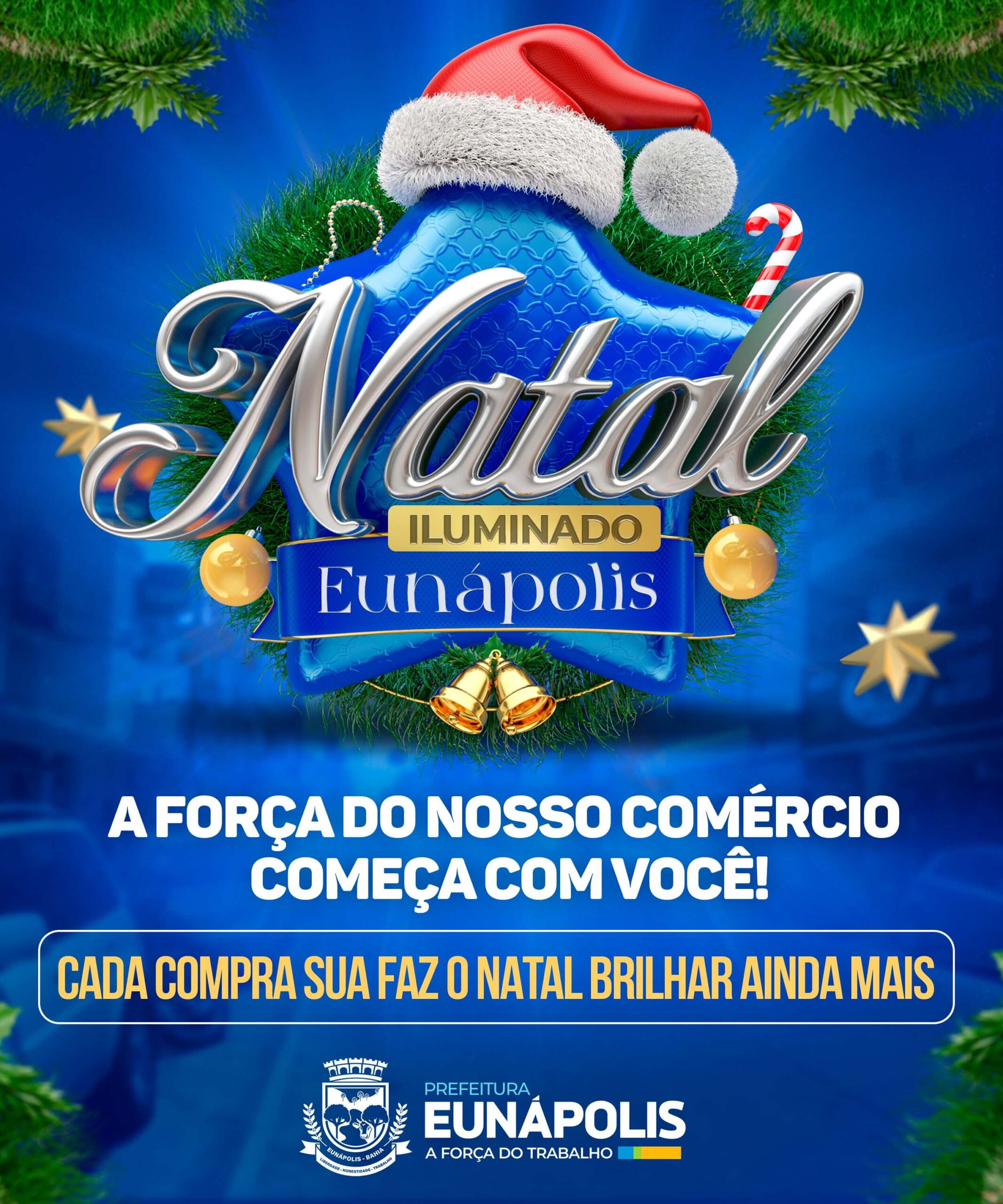 Prefeitura de Eunápolis lança campanha Natal Iluminado para fomentar o comércio local 8
