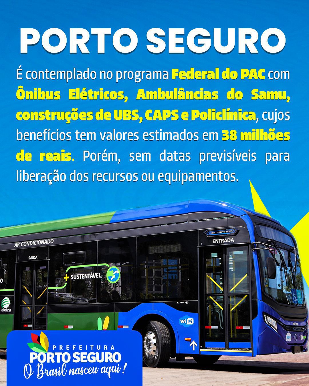 Porto Seguro é contemplado pelo Novo PAC com investimentos estimados em R$ 38 milhões 4