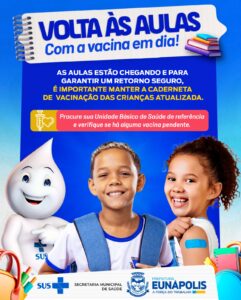 Prefeitura de Eunápolis reforça atualização da vacinação antes da volta às aulas Prefeitura de Eunápolis reforça atualização da vacinação antes da volta às aulas 2