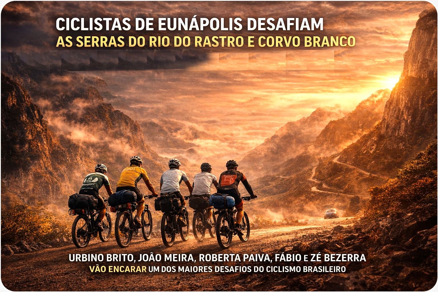 Ciclistas de Eunápolis encaram desafio até as Serras do Rio do Rastro e Corvo Branco 8