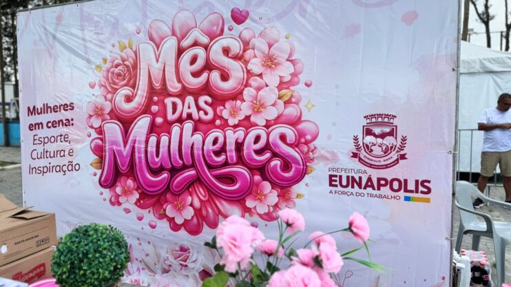Eunápolis iniciou programação do Mês da Mulher com evento na Praça do Pequi; eventos seguem até 29 de março em diversos bairros 11
