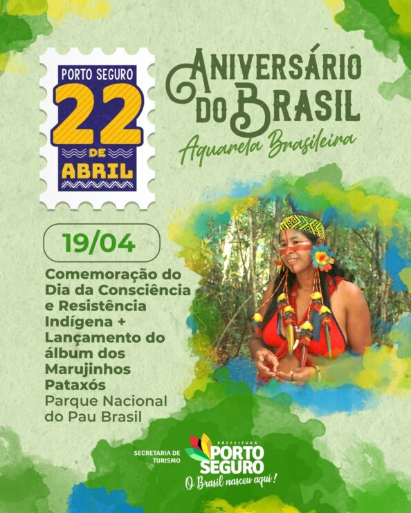 Aniversário do Brasil: Porto Seguro te chama para onde o Brasil nasceu 24