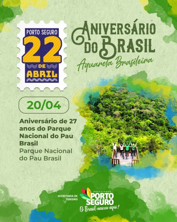 Aniversário do Brasil: Porto Seguro te chama para onde o Brasil nasceu 22