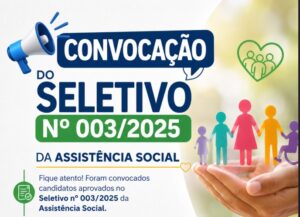 Prefeitura de Eunápolis realiza nova convocação do Seletivo nº003/2025 da Assistência Social 1