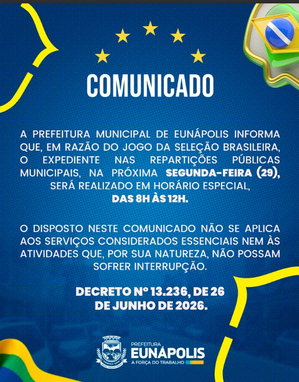 Prefeitura de Eunápolis decreta turno único no expediente municipal na próxima segunda-feira (29) 5