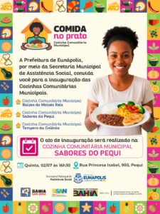 Prefeitura de Eunápolis inaugura cozinhas comunitárias municipais na quinta-feira (2) 1