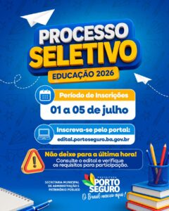 Prefeitura de Porto Seguro abre processo seletivo para a Secretaria de Educação 1