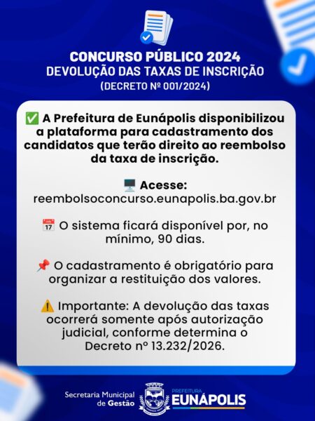 Prefeitura de Eunápolis garante devolução das taxas de inscrição do Concurso Público nº 001/2024 Prefeitura de Eunápolis garante devolução das taxas de inscrição do Concurso Público nº 001/2024 5