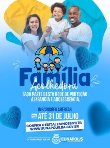 Prefeitura de Eunápolis inscreve até sexta-feira (31) para o Serviço Família Acolhedora 1